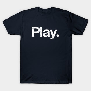 Play. T-Shirt